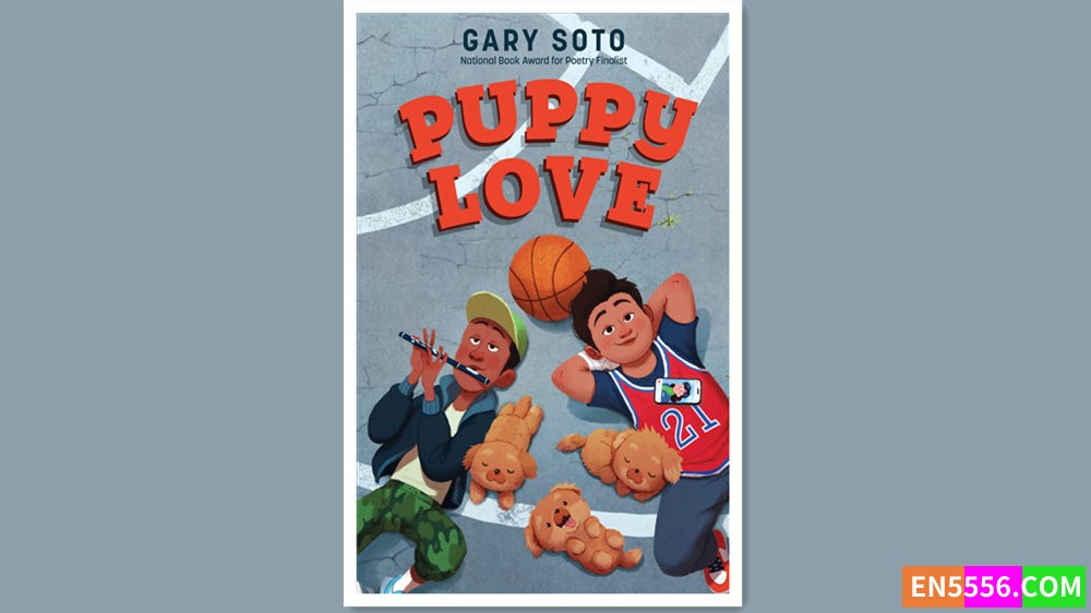Puppy Love - Gary Soto 有声书音频MP3+电子书5507 作者:英语小助手 帖子ID:279690 