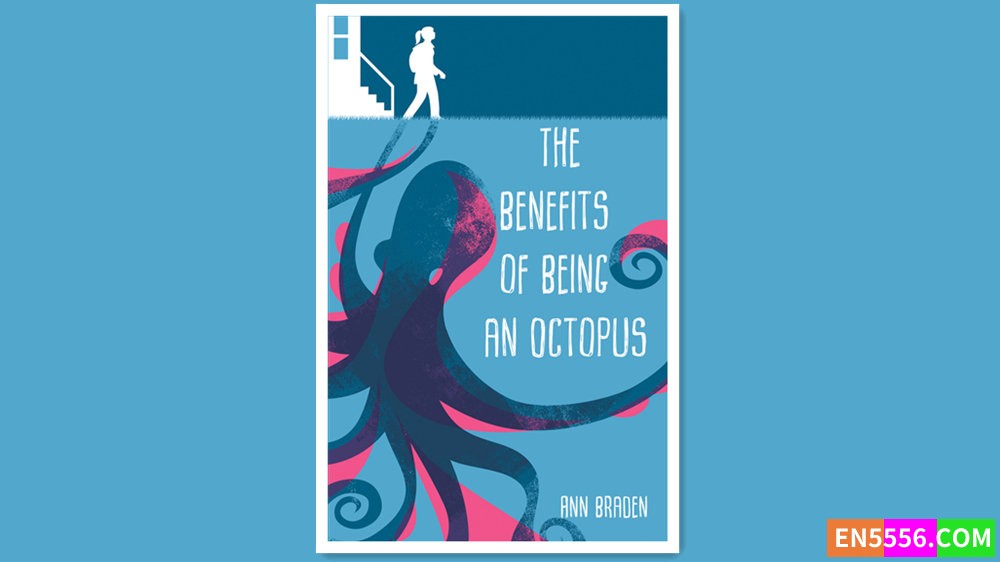 The Benefits of Being an Octopus - Ann Braden 有声书音频MP3+电子书8226 作者:英语小助手 帖子ID:279719 