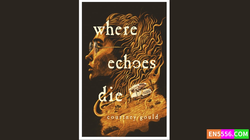 Where Echoes Die - Courtney Gould 有声书音频MP3+电子书525 作者:英语小助手 帖子ID:279767 