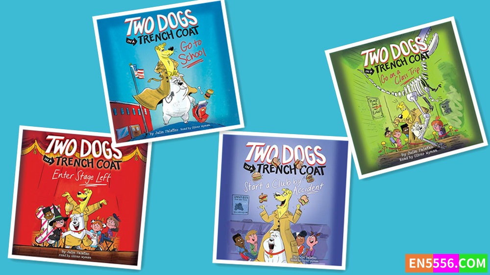 Two Dogs in a Trench Coat Series 1-4 - Julie Falatko 有声书音频MP3+电子书1624 作者:英语小助手 帖子ID:279774 