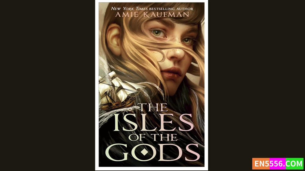 The Isles of the Gods - Amie Kaufman 有声书音频M4B+电子书9088 作者:英语小助手 帖子ID:279794 