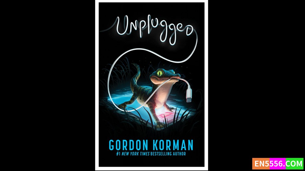 Unplugged - Gordon Korman 有声书音频MP3+电子书9146 作者:英语小助手 帖子ID:279808 