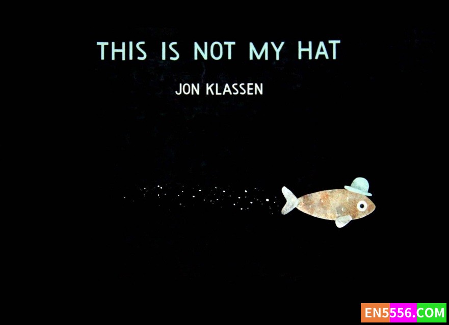 This Is Not My Hat - Jon Klassen - PDF - 扫描版​  ​​​2828 作者:英语小助手 帖子ID:279810 