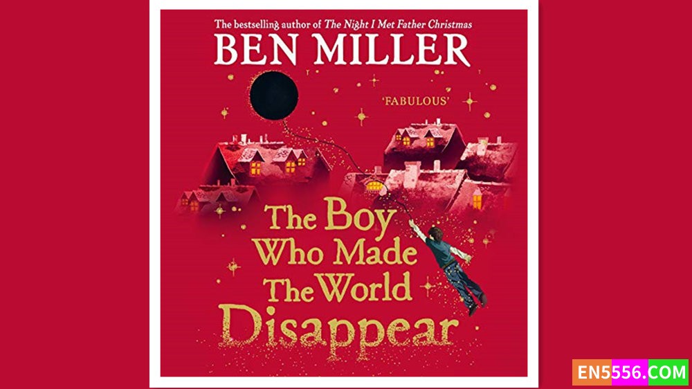 The Boy Who Made the World Disappear - Ben Miller 有声书音频MP3+电子书9354 作者:英语小助手 帖子ID:279850 