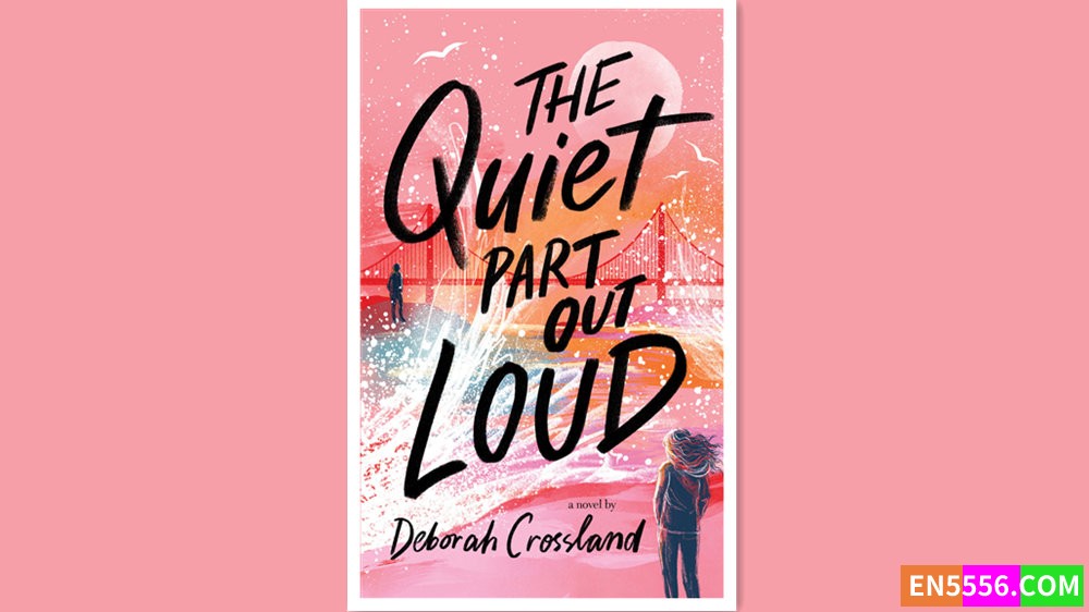 The Quiet Part Out Loud - Deborah Crossland 有声书音频MP3+电子书2685 作者:英语小助手 帖子ID:279861 