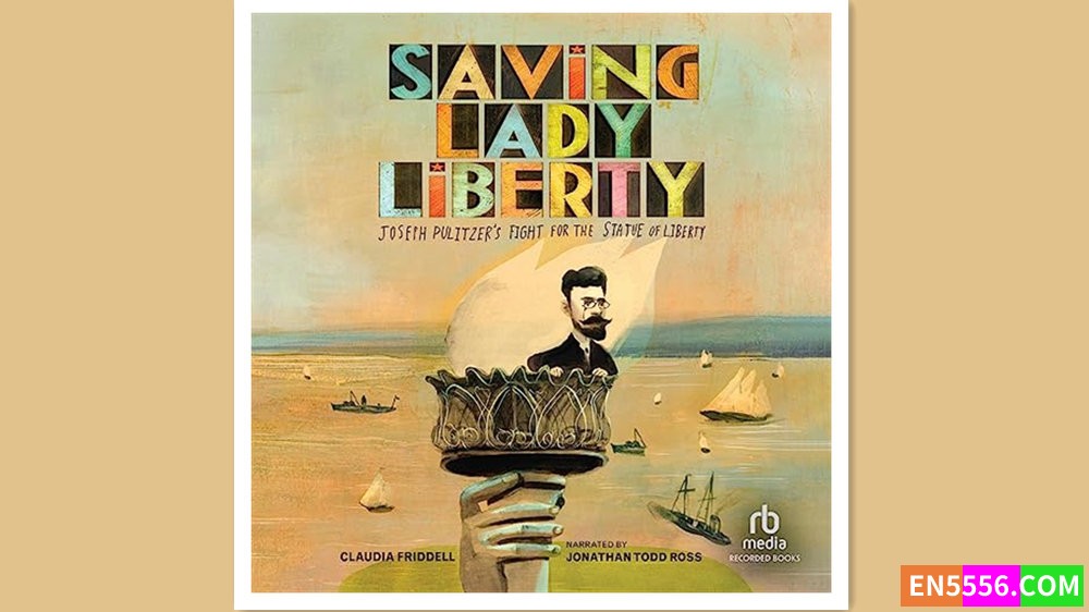 Saving Lady Liberty - Claudia Friddell 有声书音频MP36001 作者:英语小助手 帖子ID:279872 
