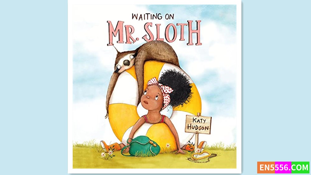 Waiting on Mr. Sloth - Katy Hudson 有声书音频MP33707 作者:英语小助手 帖子ID:279875 