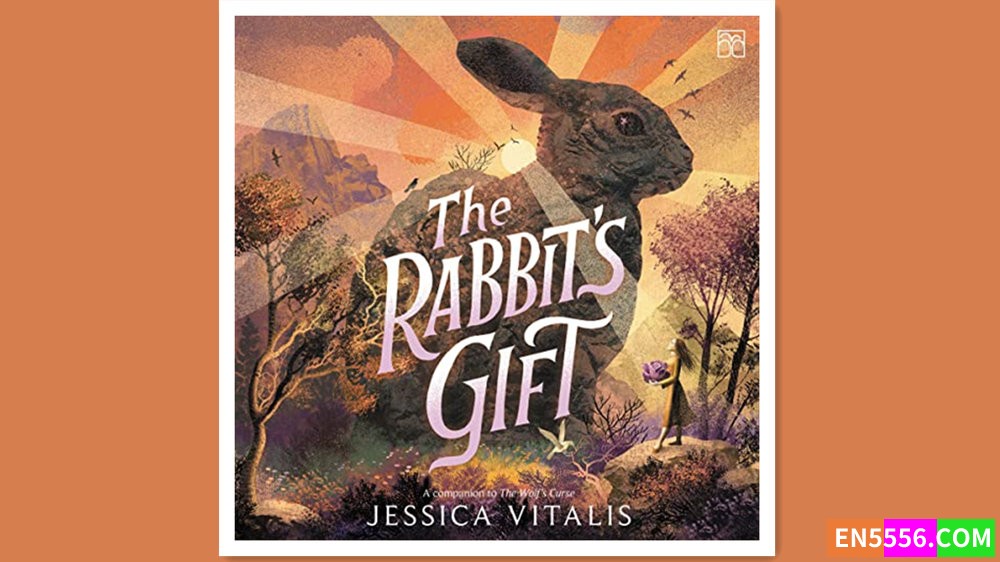 The Rabbit's Gift - Jessica Vitalis 有声书音频MP3+电子书518 作者:英语小助手 帖子ID:279933 