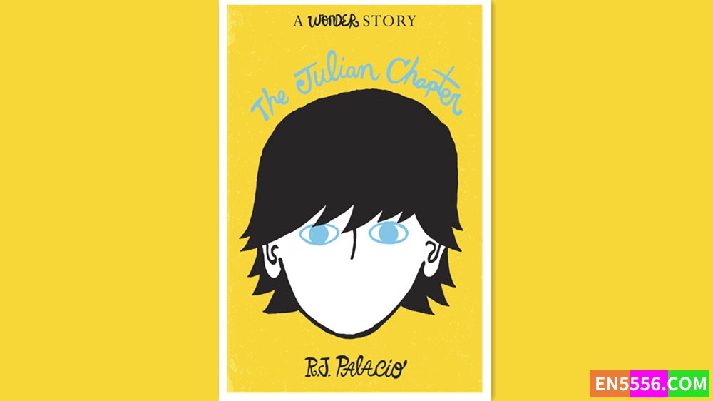 The Julian Chapter - R. J. Palacio 有声书音频MP3+电子书7988 作者:英语小助手 帖子ID:279982 