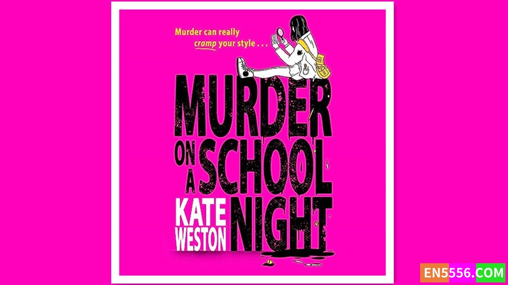 Murder on a School Night - Kate Weston 有声书音频MP3+电子书98 作者:英语小助手 帖子ID:279992 