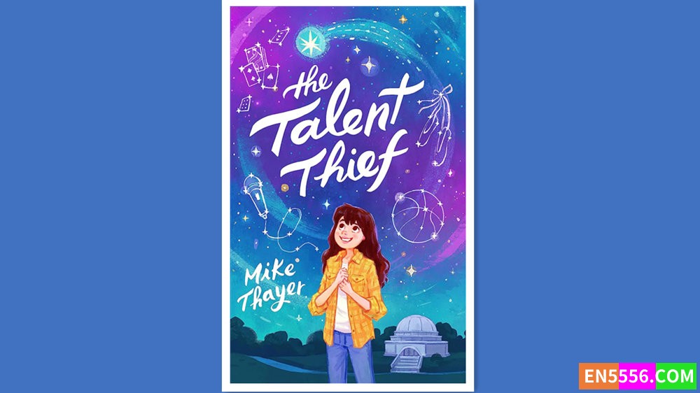 The Talent Thief - Mike Thayer 有声书音频MP3+电子书2801 作者:英语小助手 帖子ID:280015 