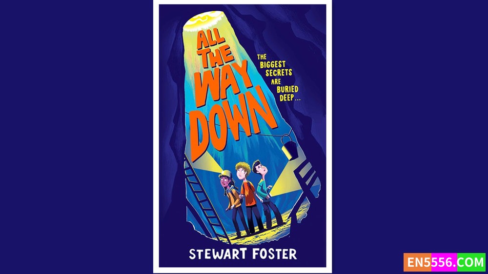 All the Way Down - Stewart Foster 有声书音频MP3+电子书5582 作者:英语小助手 帖子ID:280032 