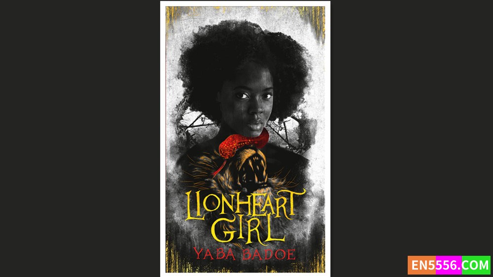 Lionheart Girl - Yaba Badoe 有声书音频M4B+电子书7185 作者:英语小助手 帖子ID:280053 