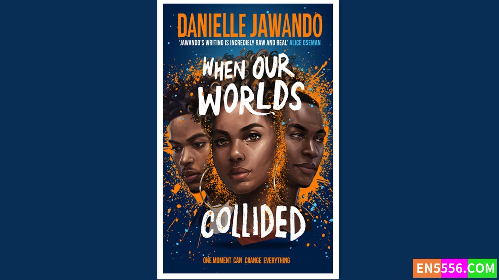 When Our Worlds Collided - Danielle Jawando 有声书音频MP3+电子书2837 作者:英语小助手 帖子ID:280054 
