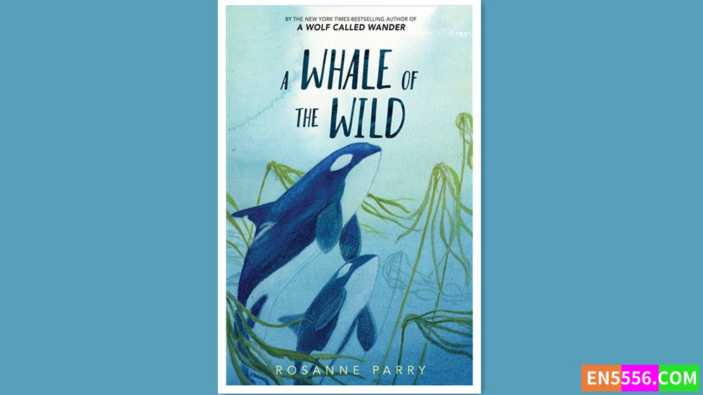 A Whale of the Wild - Rosanne Parry 有声书音频MP3+电子书3861 作者:英语小助手 帖子ID:280068 
