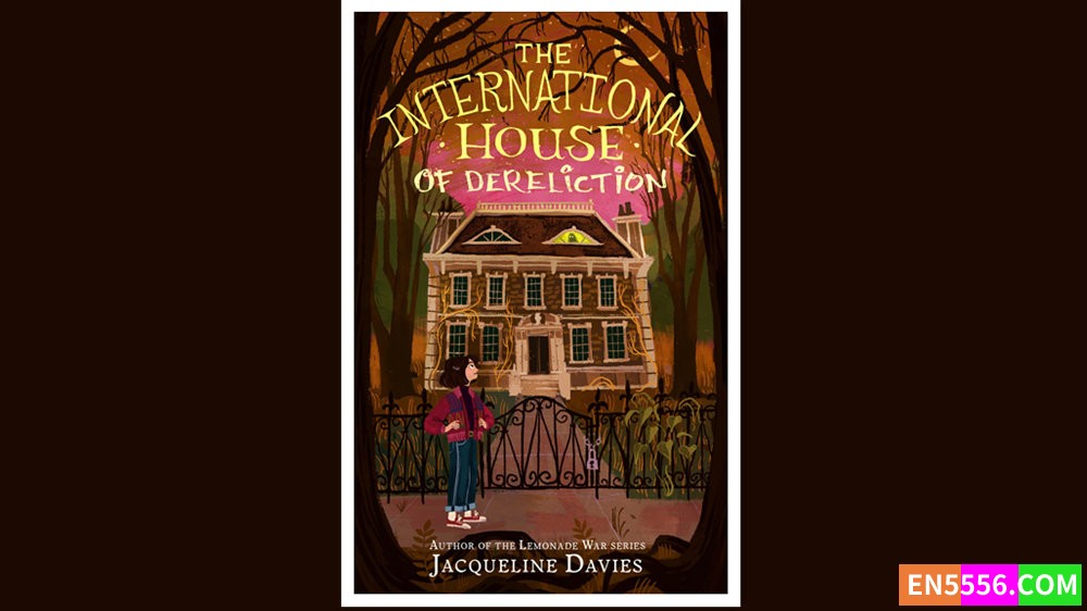 The International House of Dereliction - Jacqueline Davies - 有声书音频MP3+电子书 - 柠檬水战争 作者新作7451 作者:英语小助手 帖子ID:280085 