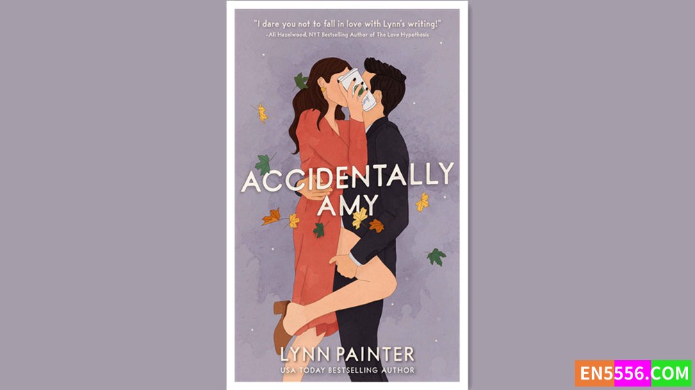 Accidentally Amy - Lynn Painter 有声书音频M4B+电子书9417 作者:英语小助手 帖子ID:280103 