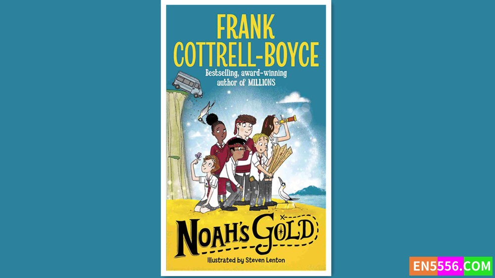 Noah's Gold - Frank Cottrell Boyce 有声书音频MP3+电子书2439 作者:英语小助手 帖子ID:280124 