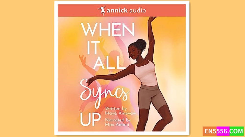 When It All Syncs Up - Maya Ameyaw 有声书音频MP3+电子书360 作者:英语小助手 帖子ID:280142 