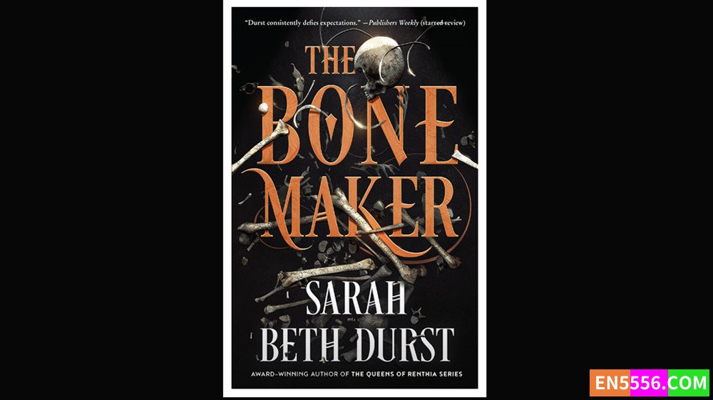 The Bone Maker - Sarah Beth Durst 有声书音频MP3+电子书5984 作者:英语小助手 帖子ID:280161 
