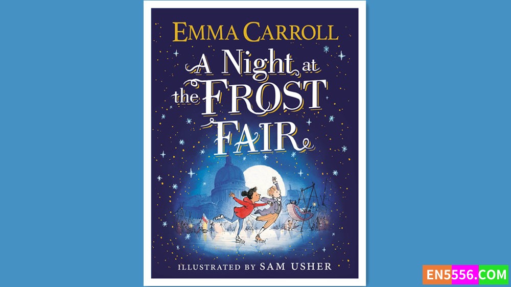 A Night at the Frost Fair - Emma Carroll 有声书音频MP3+电子书5172 作者:英语小助手 帖子ID:280182 