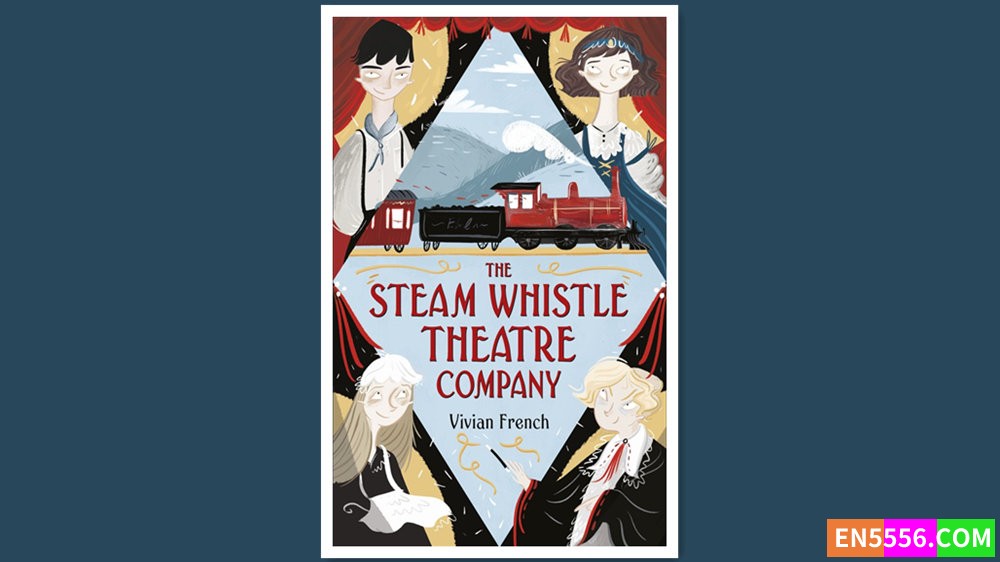 The Steam Whistle Theatre Company - Vivian French 有声书音频MP3+电子书3682 作者:英语小助手 帖子ID:280254 