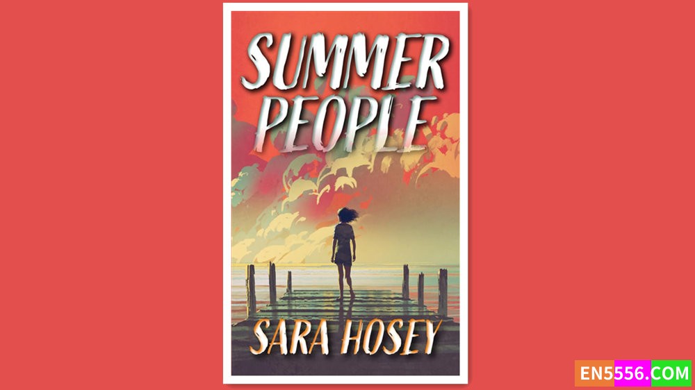 Summer People - Sara Hosey 有声书音频MP3+电子书4239 作者:英语小助手 帖子ID:280263 