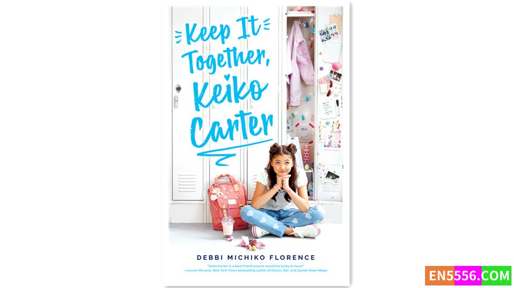 Keep It Together, Keiko Carter - Debbi Michiko Florence 有声书音频MP3+电子书6468 作者:英语小助手 帖子ID:280288 