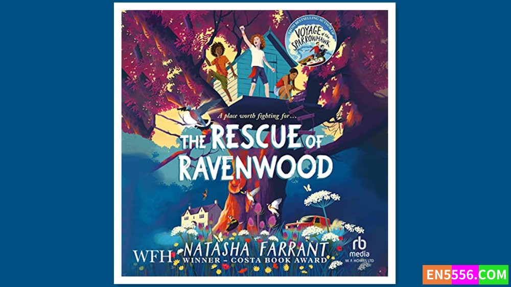 The Rescue of Ravenwood - Natasha Farrant 有声书音频MP3+电子书4118 作者:英语小助手 帖子ID:280332 