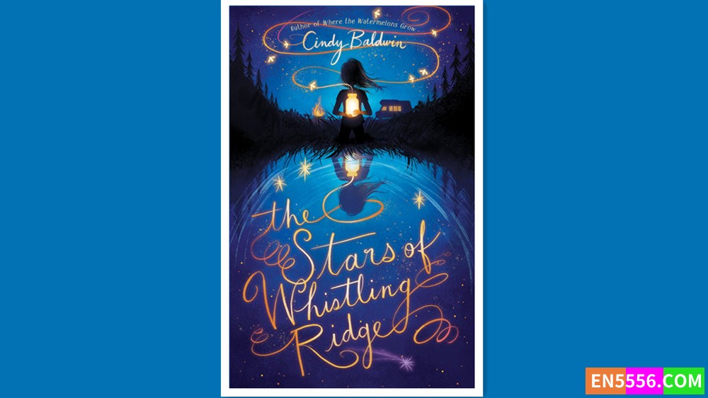 The Stars of Whistling Ridge - Cindy Baldwin 有声书音频MP3+电子书375 作者:英语小助手 帖子ID:280352 