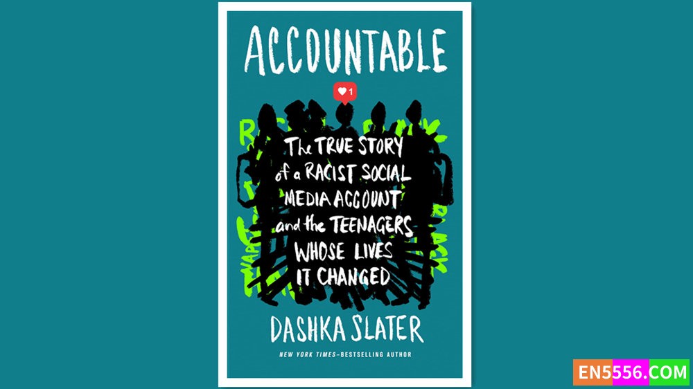 Accountable - Dashka Slater 有声书音频MP3+电子书 - 美国亚马逊编辑推荐2023年8月最佳青年图书9758 作者:英语小助手 帖子ID:280357 