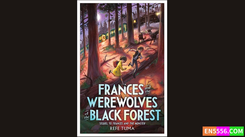 Frances and the Werewolves of the Black Forest - Refe Tuma - 有声书音频MP3+电子书7991 作者:英语小助手 帖子ID:280373 