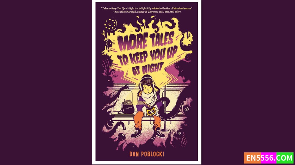 More Tales to Keep You Up at Night - Dan Poblocki 有声书音频MP3+电子书3026 作者:英语小助手 帖子ID:280385 