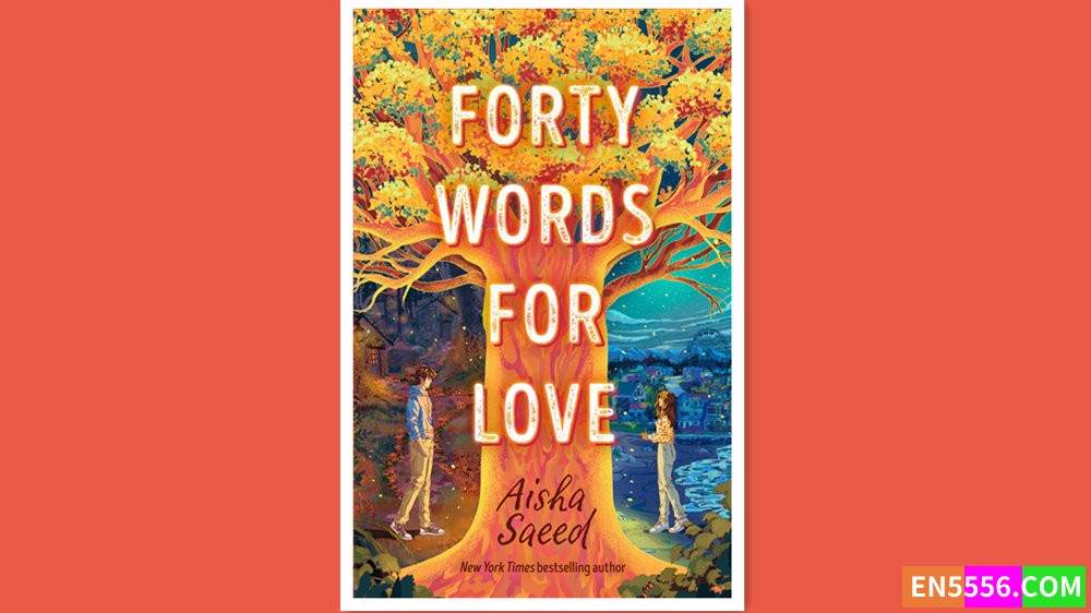 Forty Words for Love - Aisha Saeed 有声书音频MP3+电子书5002 作者:英语小助手 帖子ID:280392 