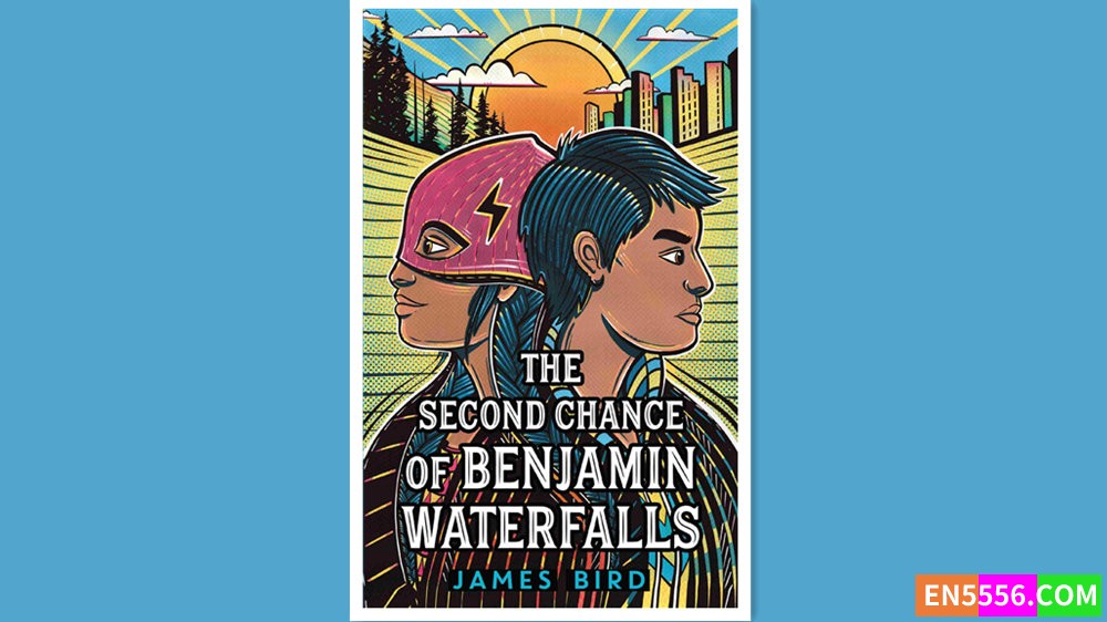 The Second Chance of Benjamin Waterfalls - James Bird 有声书音频MP3+电子书8908 作者:英语小助手 帖子ID:280401 