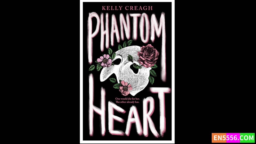 Phantom Heart - Kelly Creagh 有声书音频M4B+电子书4887 作者:英语小助手 帖子ID:280411 