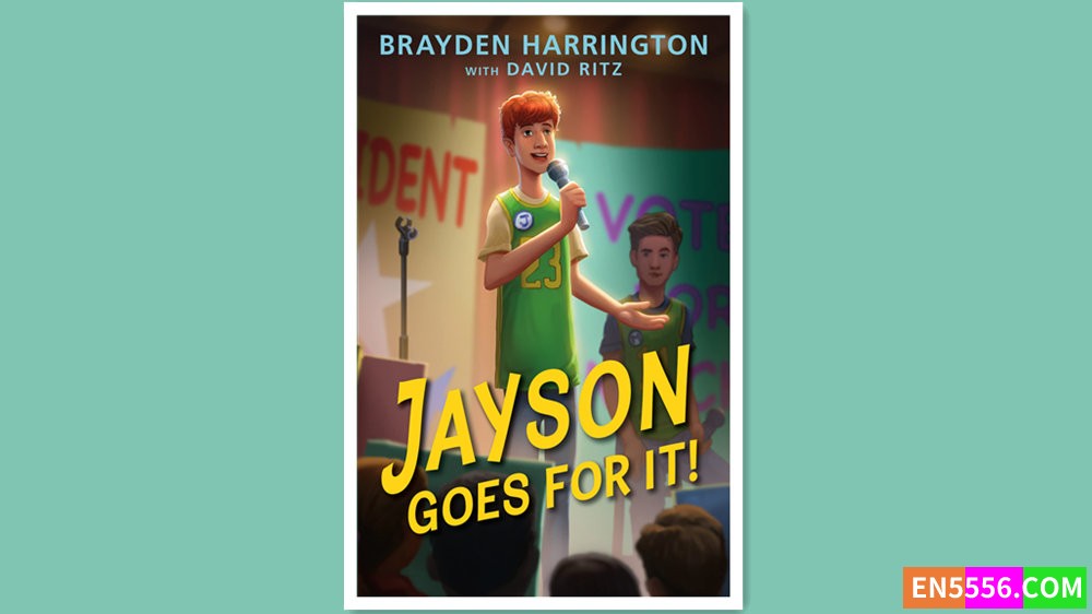Jayson Goes for It! - Brayden Harrington 有声书音频MP3+电子书5531 作者:英语小助手 帖子ID:280414 