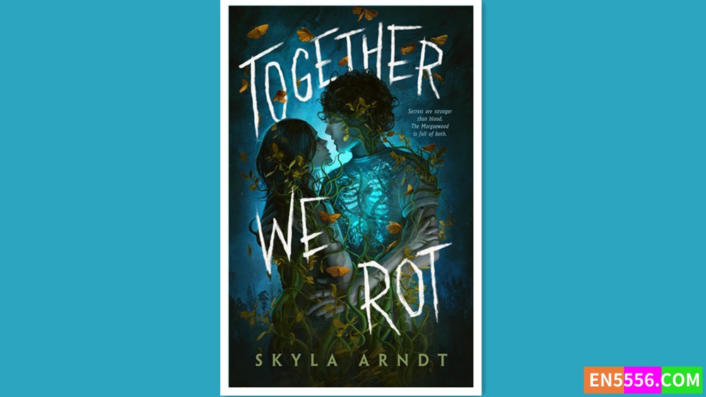 Together We Rot - Skyla Arndt 有声书音频MP3+电子书6162 作者:英语小助手 帖子ID:280440 