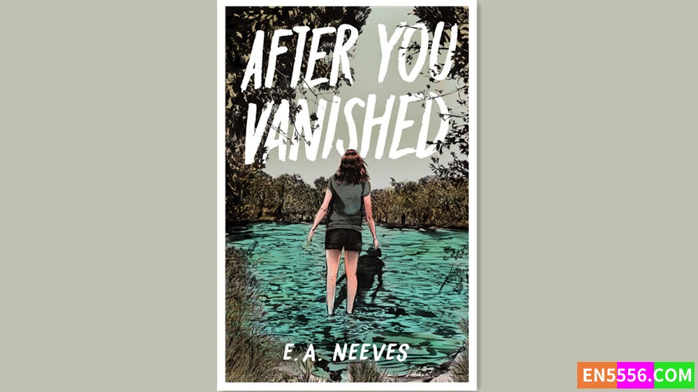 After You Vanished - E. A. Neeves 有声书音频MP3+电子书8317 作者:英语小助手 帖子ID:280442 
