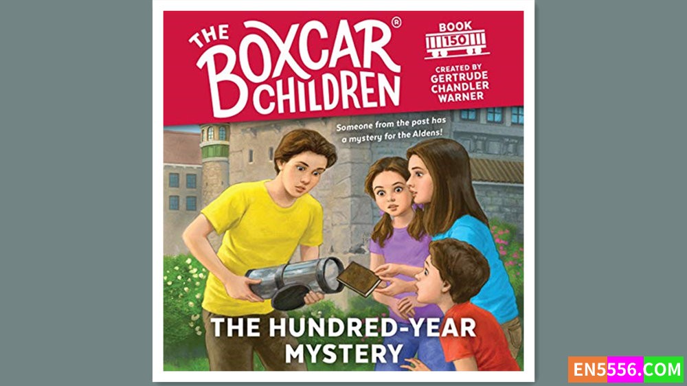 Boxcar Children 150 - The Hundred-Year Mystery - Gertrude Chandler Warner 有声书音频MP3 - 篷车少年6788 作者:英语小助手 帖子ID:280488 