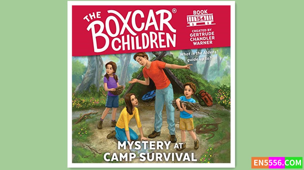 Boxcar Children 154 - Mystery at Camp Survival -  Gertrude Chandler Warner 有声书音频MP3 - 篷车少年9130 作者:英语小助手 帖子ID:280491 