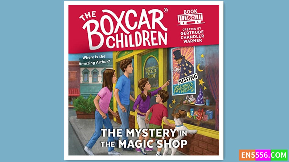 Boxcar Children 160 - The Mystery in the Magic Shop - Gertrude Chandler Warner 有声书音频MP3 - 篷车少年9 作者:英语小助手 帖子ID:280498 
