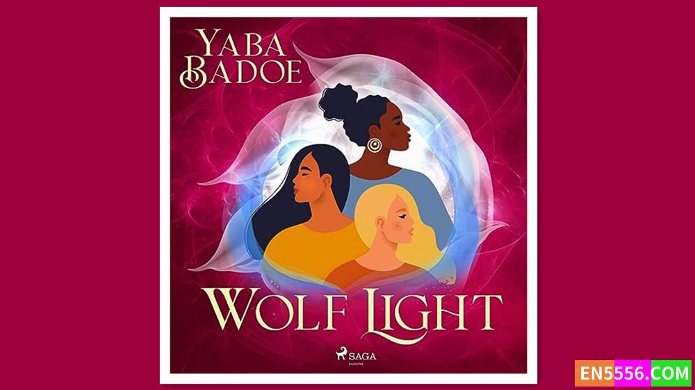 Wolf Light - Yaba Badoe 有声书音频MP3+电子书7313 作者:英语小助手 帖子ID:280510 
