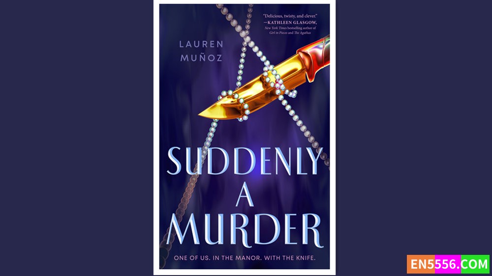 Suddenly a Murder - Lauren Munoz 有声书音频MP3+电子书 - 美国亚马逊编辑推荐2023年9月最佳青年图书2001 作者:英语小助手 帖子ID:280515 