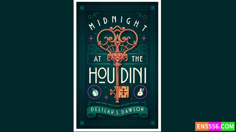 Midnight at the Houdini - Delilah S. Dawson 有声书音频MP3+电子书6058 作者:英语小助手 帖子ID:280519 