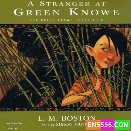 Green Knowe Chronicles Series 1-5 - Lucy M. Boston 有声书音频 MP3+电子书1+3（电子书只发行过1+3）8308 作者:英语小助手 帖子ID:280529 