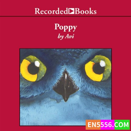 Poppy Series - Avi - 电子书 1-7+ 有声书1-41373 作者:英语小助手 帖子ID:280541 