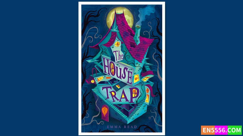 The House Trap - Emma Read 有声书音频MP33648 作者:英语小助手 帖子ID:280566 