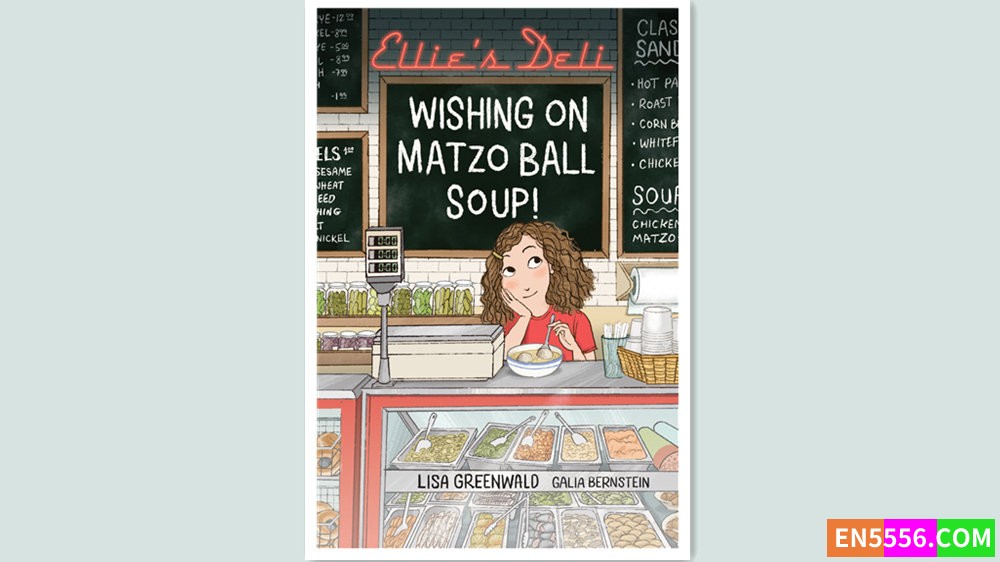Ellie's Deli: Wishing on Matzo Ball Soup! - Lisa Greenwald - 有声书音频MP3+电子书1512 作者:英语小助手 帖子ID:280572 