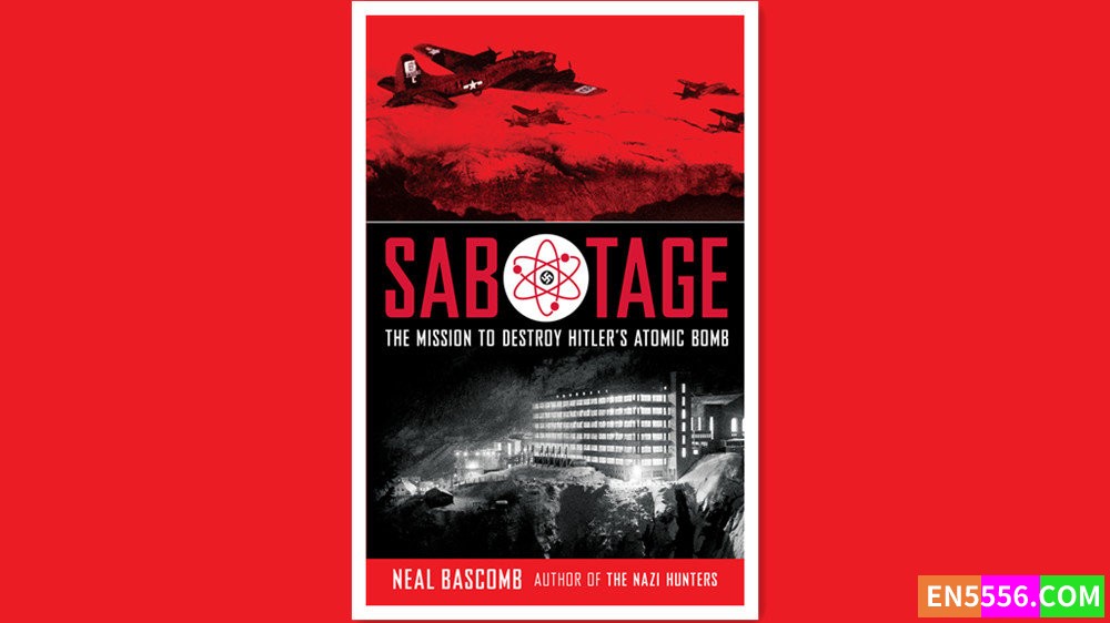 Sabotage - Neal Bascomb 有声书音频MP3+电子书9708 作者:英语小助手 帖子ID:280573 